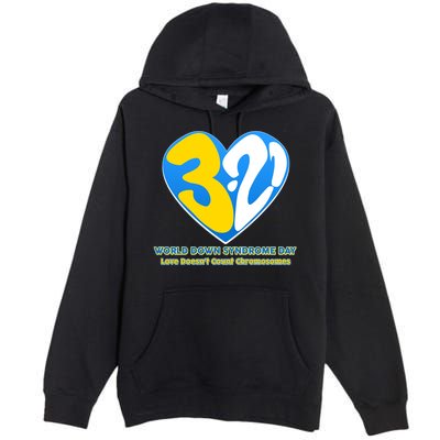 World Down Syndrome Day Love Doesn't Count Chromosomes Premium Pullover Hoodie