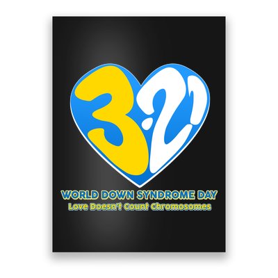 World Down Syndrome Day Love Doesn't Count Chromosomes Poster