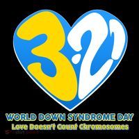World Down Syndrome Day Love Doesn't Count Chromosomes Poster
