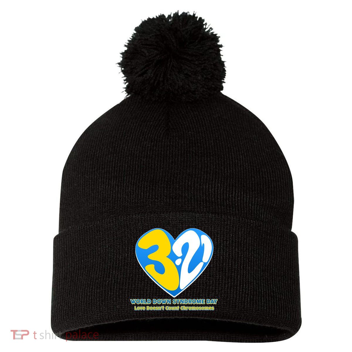 World Down Syndrome Day Love Doesn't Count Chromosomes Pom Pom 12in Knit Beanie