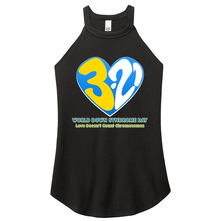 World Down Syndrome Day Love Doesn't Count Chromosomes Women's Perfect Tri Rocker Tank