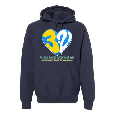 World Down Syndrome Day Love Doesn't Count Chromosomes Premium Hoodie