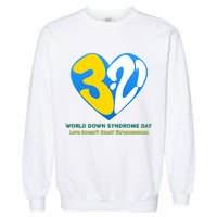 World Down Syndrome Day Love Doesn't Count Chromosomes Garment-Dyed Sweatshirt