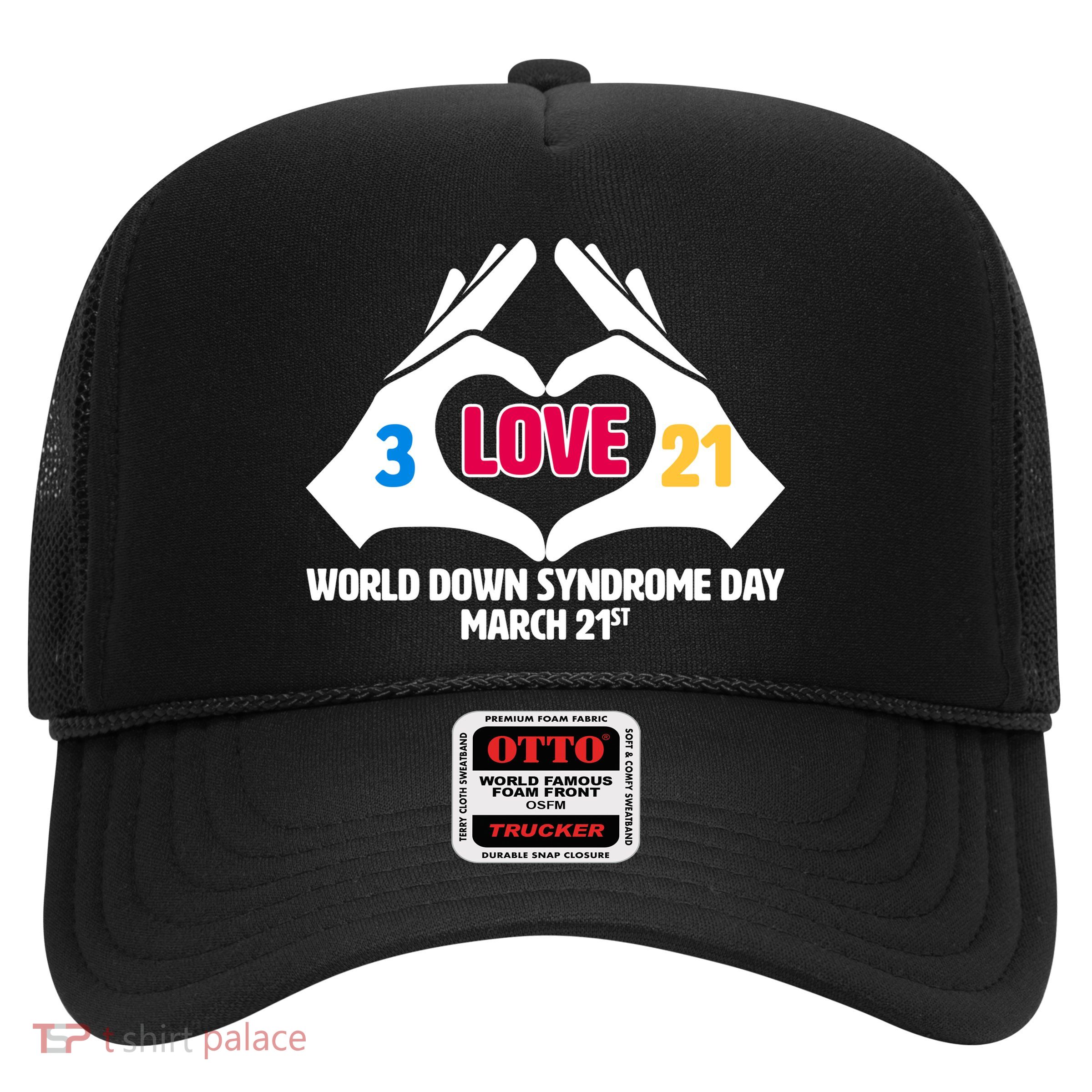 World Down Syndrome Day March 21 Trucker Hat