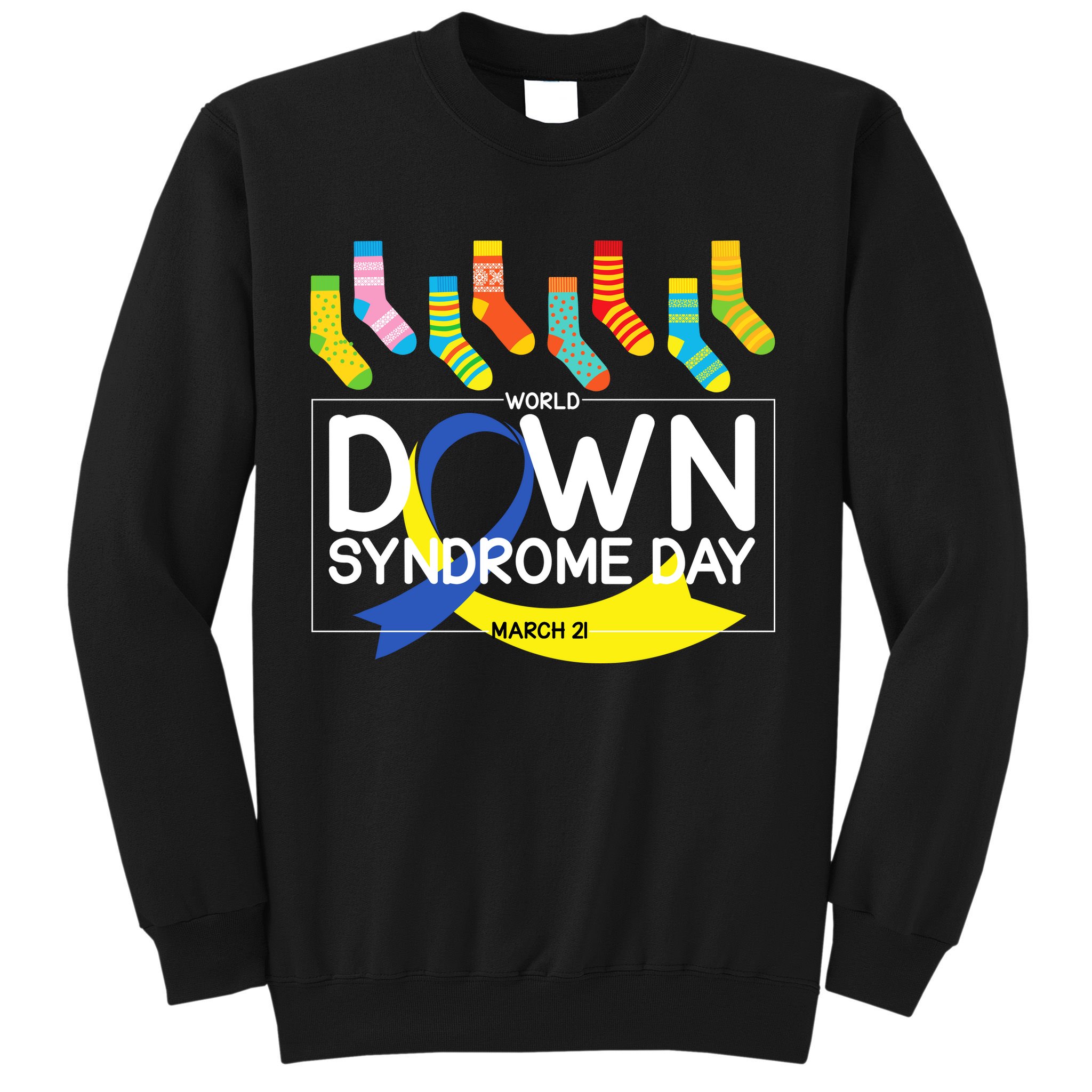 World Down Syndrome Day March 211 Sweatshirt