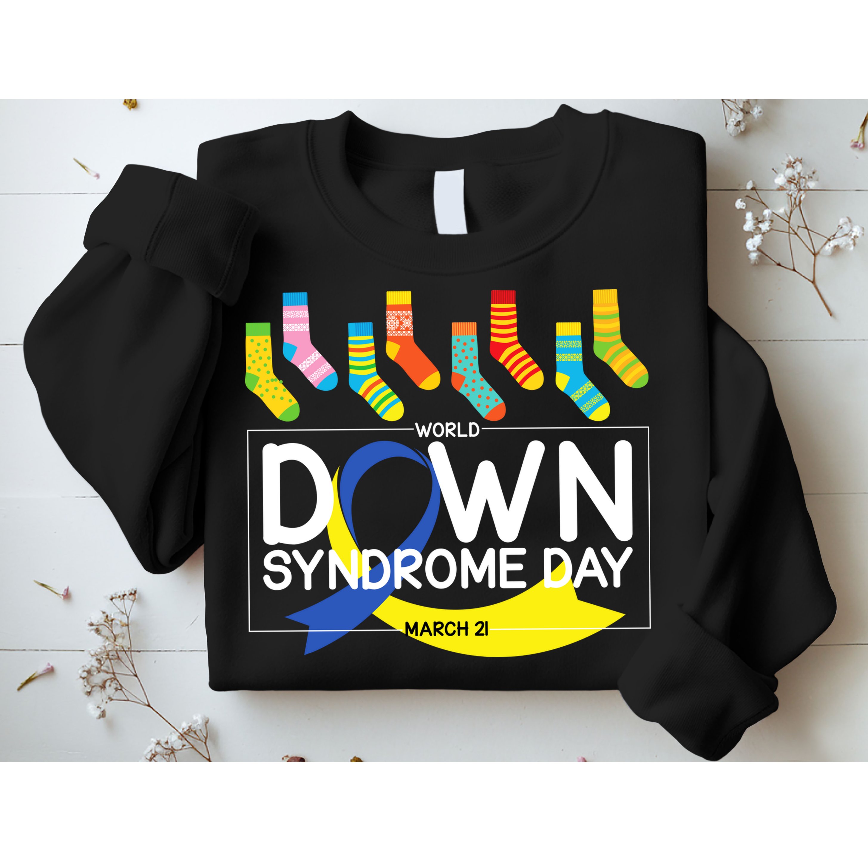 World Down Syndrome Day March 211 Sweatshirt