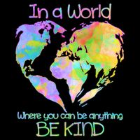 World Full Of Love Be Kind Cooling Performance Crew T-Shirt