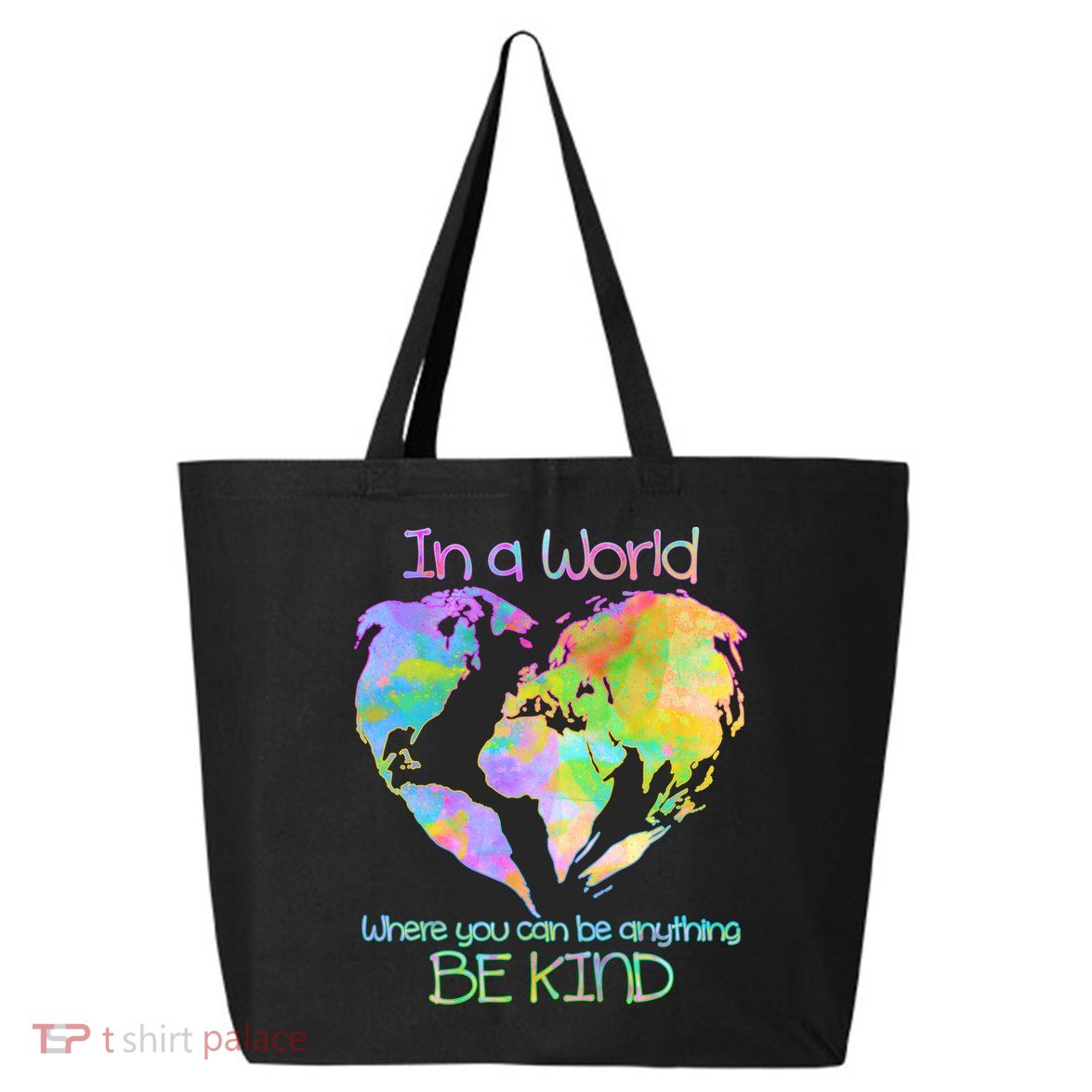 World Full Of Love Be Kind 25L Jumbo Tote