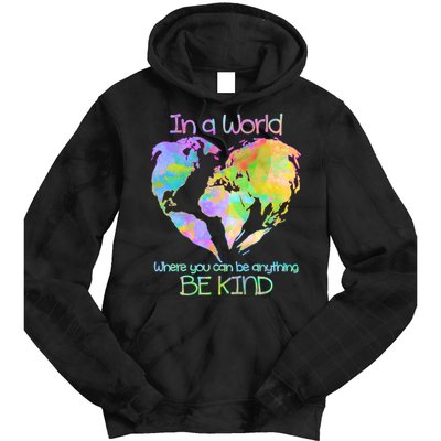 World Full Of Love Be Kind Tie Dye Hoodie