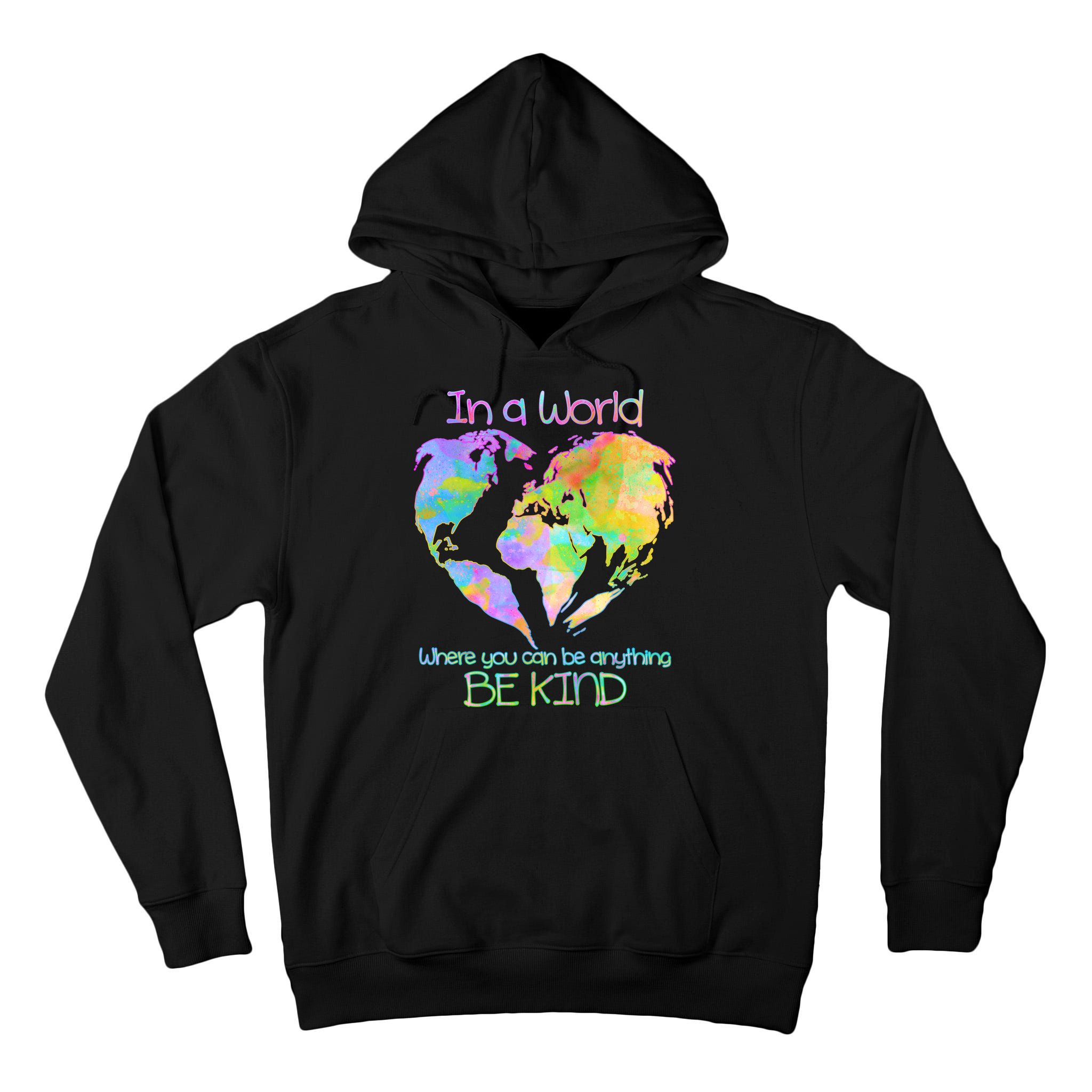 World Full Of Love Be Kind Tall Hoodie