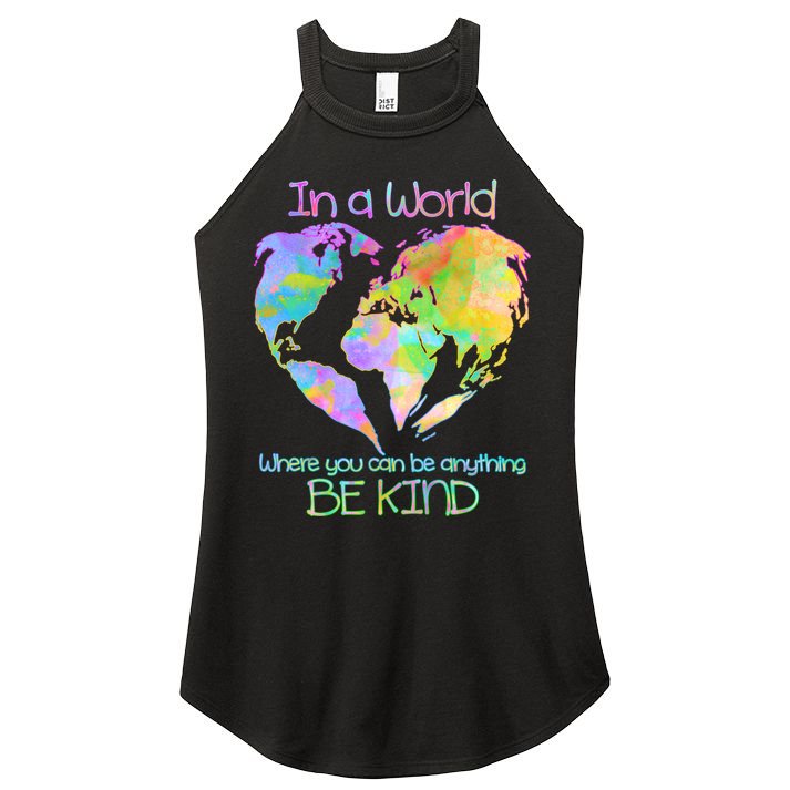 World Full Of Love Be Kind Women's Perfect Tri Rocker Tank