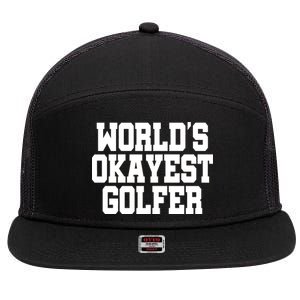 World Okayest Golfer 7 Panel Mesh Trucker Snapback Hat