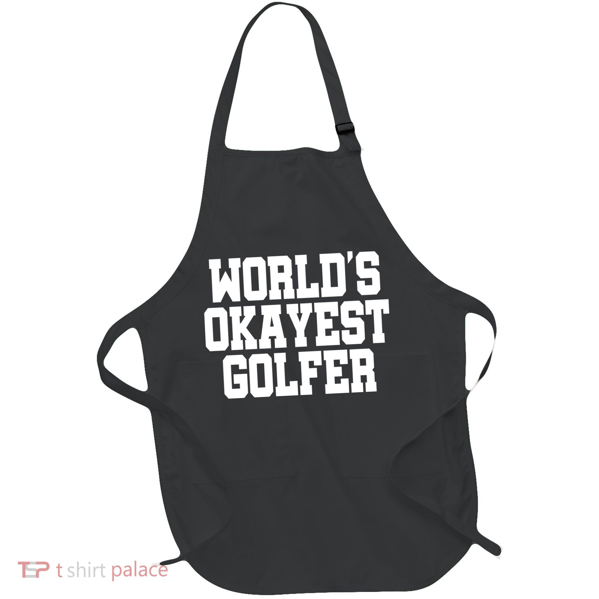 World Okayest Golfer Full-Length Apron With Pockets