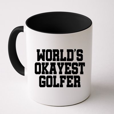 World Okayest Golfer Mug