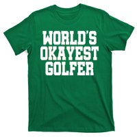 World Okayest Golfer T-Shirt