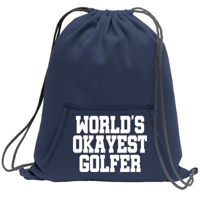 World Okayest Golfer Sweatshirt Cinch Pack Bag