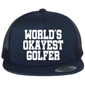 World Okayest Golfer Flat Bill Trucker Hat