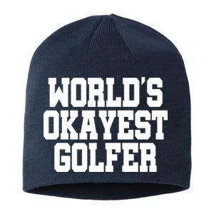 World Okayest Golfer Sustainable Beanie