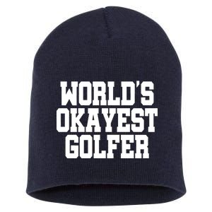 World Okayest Golfer Short Acrylic Beanie