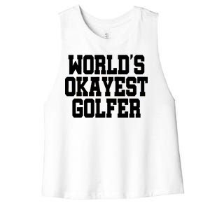 World Okayest Golfer Women's Racerback Cropped Tank