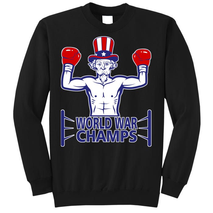 World War Champs Uncle Sam Sweatshirt