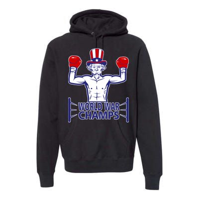 World War Champs Uncle Sam Premium Hoodie