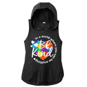 World Where You Can Be Anything Be Kind Autism Heart Ladies PosiCharge Tri-Blend Wicking Draft Hoodie Tank