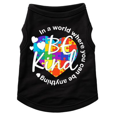 World Where You Can Be Anything Be Kind Autism Heart Doggie Tank