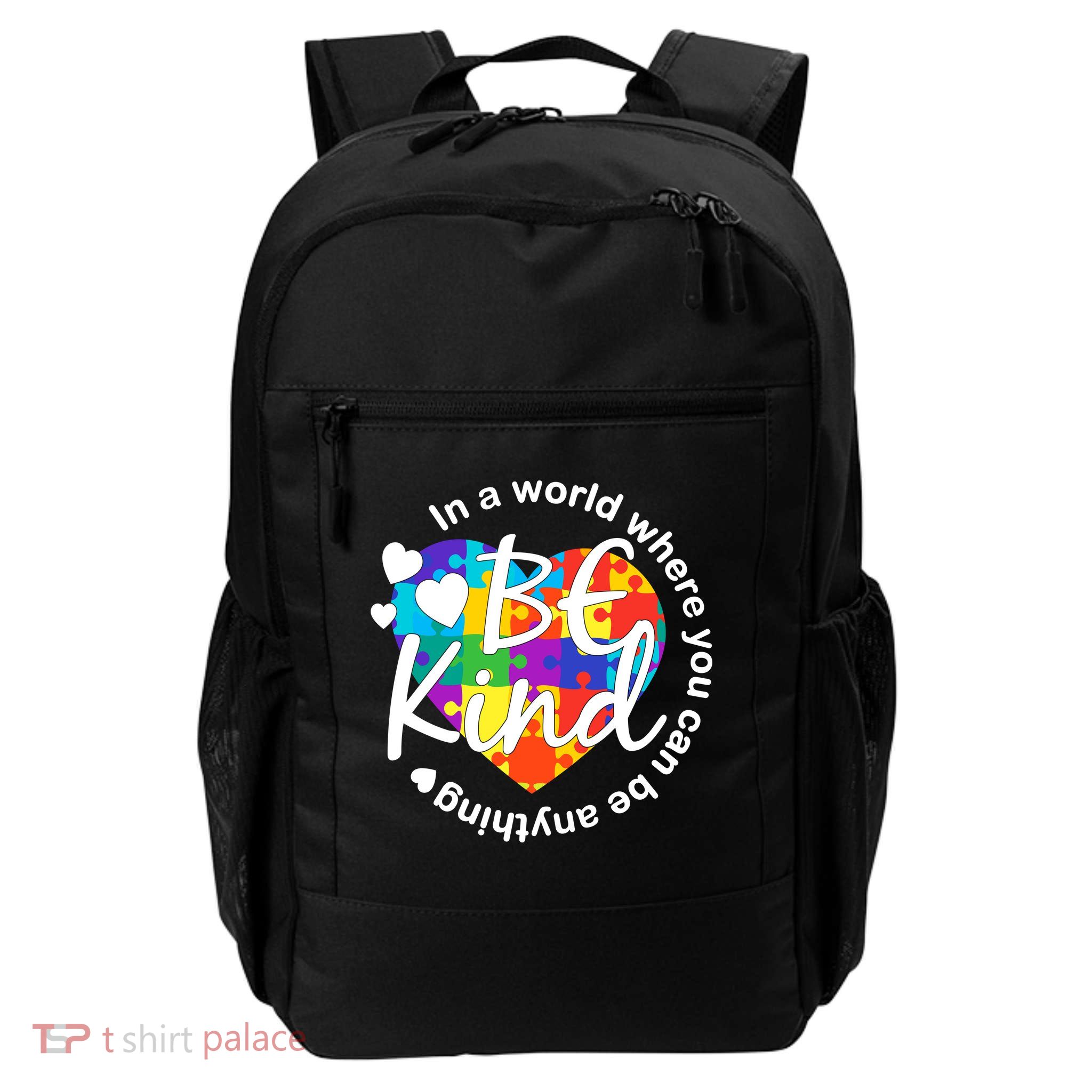 World Where You Can Be Anything Be Kind Autism Heart Daily Commute Backpack