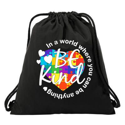 World Where You Can Be Anything Be Kind Autism Heart Drawstring Bag