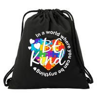 World Where You Can Be Anything Be Kind Autism Heart Drawstring Bag