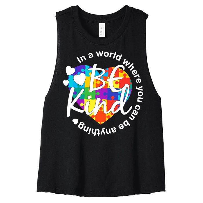 World Where You Can Be Anything Be Kind Autism Heart Women's Racerback Cropped Tank