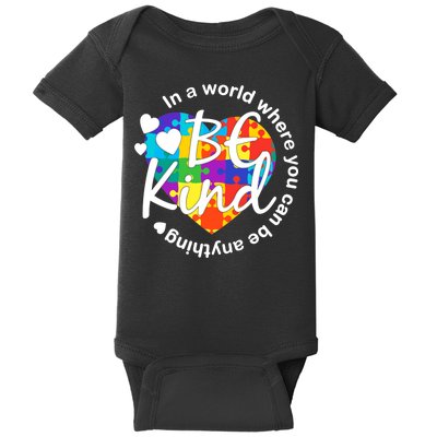 World Where You Can Be Anything Be Kind Autism Heart Baby Bodysuit