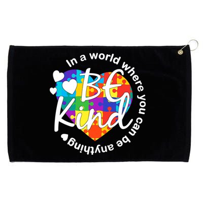 World Where You Can Be Anything Be Kind Autism Heart Grommeted Golf Towel