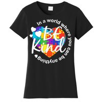 World Where You Can Be Anything Be Kind Autism Heart Women's T-Shirt