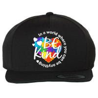 World Where You Can Be Anything Be Kind Autism Heart Wool Snapback Cap