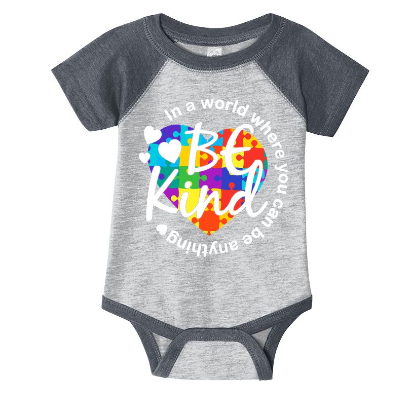 World Where You Can Be Anything Be Kind Autism Heart Infant Baby Jersey Bodysuit