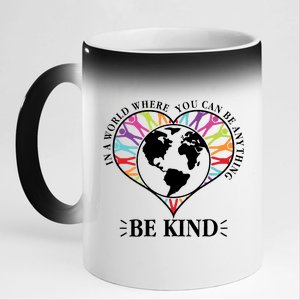 World Where You Can Be Anything Be Kind World Unity Day 11oz Black Color Changing Mug