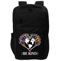 World Where You Can Be Anything Be Kind World Unity Day Impact Tech Backpack