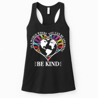 World Where You Can Be Anything Be Kind World Unity Day Womens Tank Top