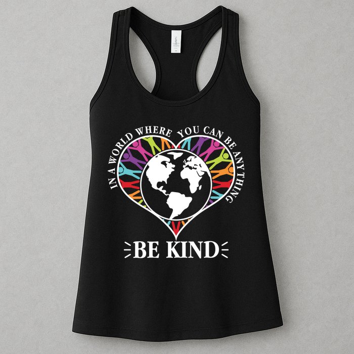 World Where You Can Be Anything Be Kind World Unity Day Womens Tank Top