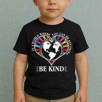 World Where You Can Be Anything Be Kind World Unity Day Toddler T-Shirt