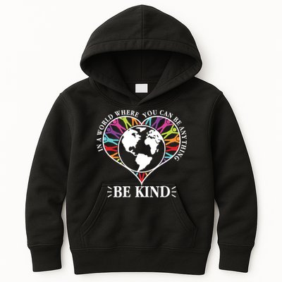 World Where You Can Be Anything Be Kind World Unity Day Kids Hoodie