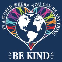 World Where You Can Be Anything Be Kind World Unity Day Infant Baby Jersey Bodysuit