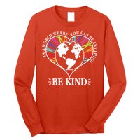 World Where You Can Be Anything Be Kind World Unity Day Long Sleeve Shirt