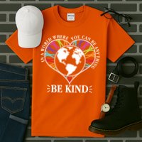 World Where You Can Be Anything Be Kind World Unity Day Tall T-Shirt