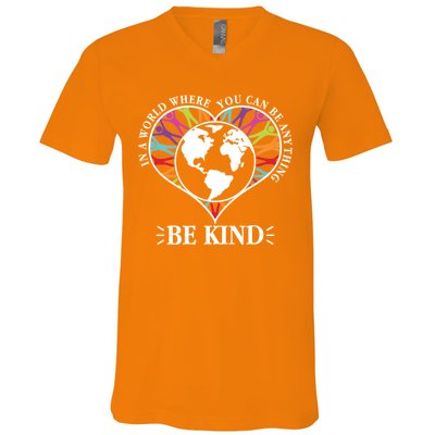 World Where You Can Be Anything Be Kind World Unity Day V-Neck T-Shirt