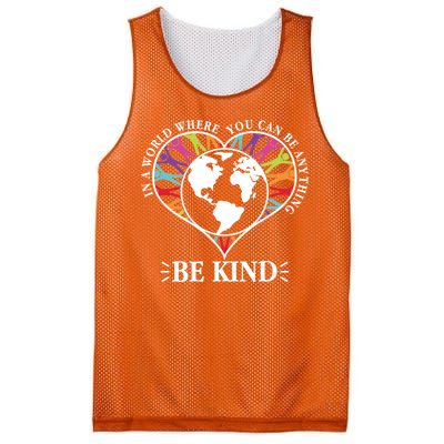 World Where You Can Be Anything Be Kind World Unity Day Mesh Reversible Basketball Jersey Tank