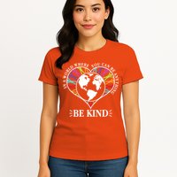 World Where You Can Be Anything Be Kind World Unity Day Womens T-Shirt
