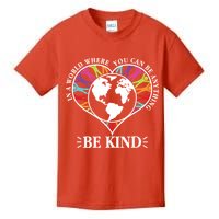 World Where You Can Be Anything Be Kind World Unity Day Kids T-Shirt